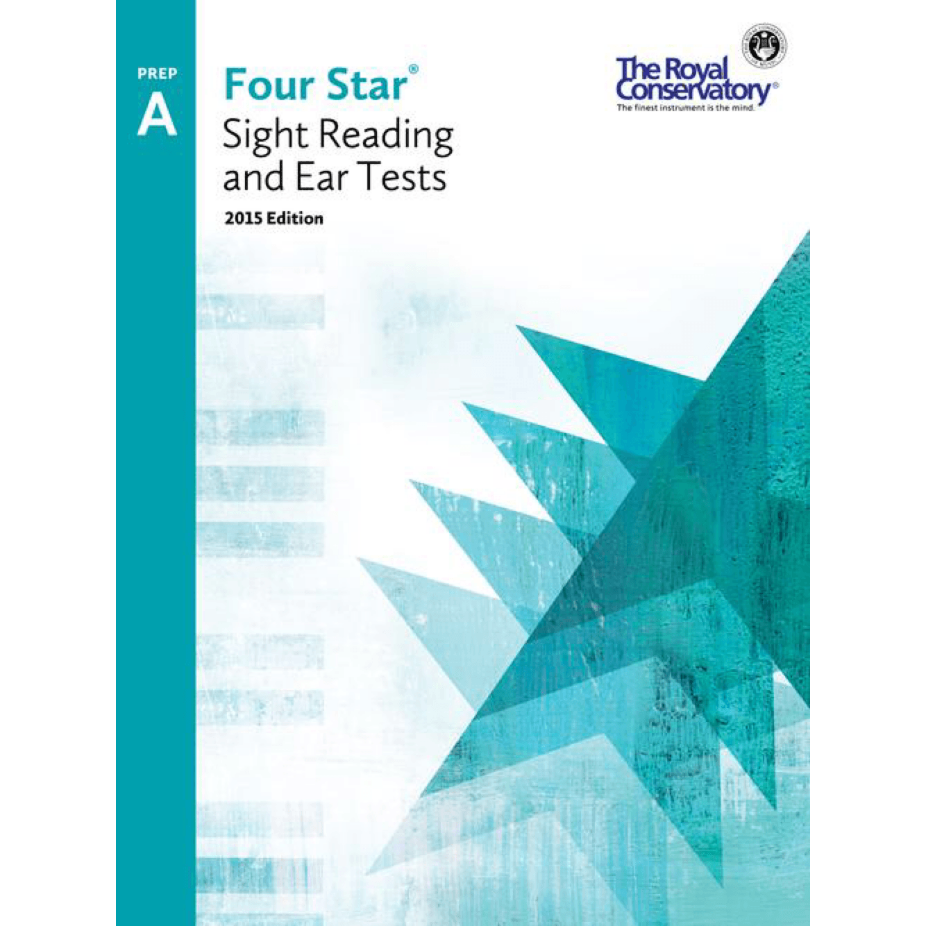 The Royal Conservatory - Prep A - Four Star Sight Reading and Ear Tests (2015 Edition)