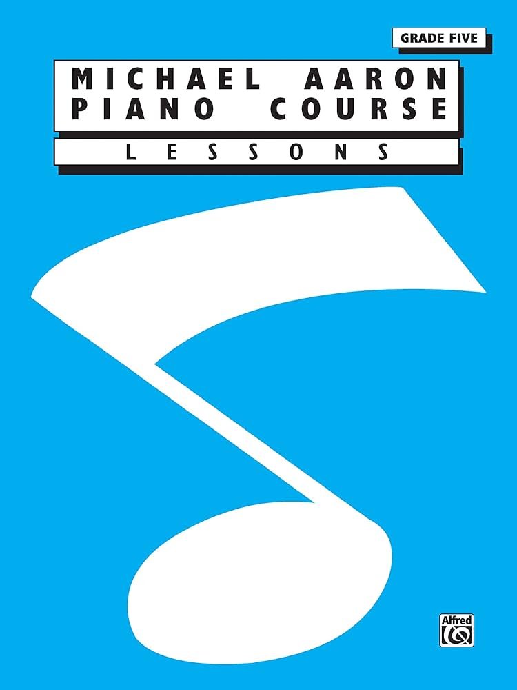 Michael Aaron - Piano Course - Lessons - Grade 5