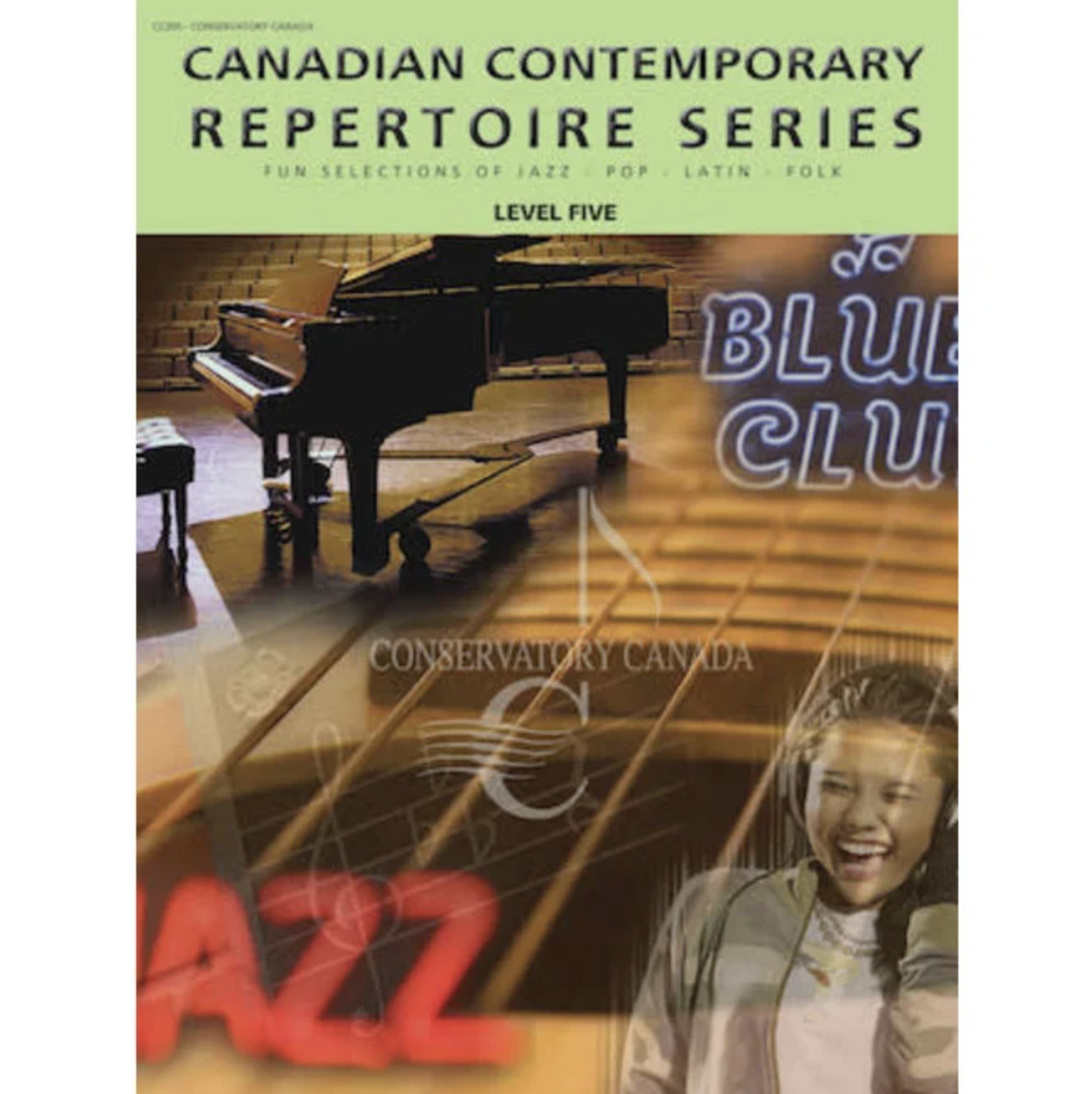 Conservatory Canada - Contemporary Idioms - Rep 5